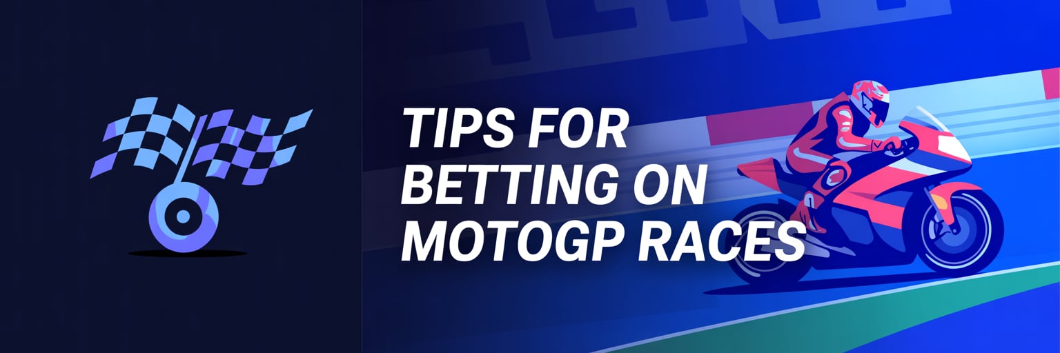 Tips for Betting on MotoGP Races